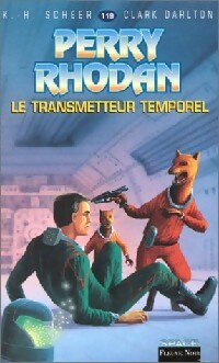 Livrenpoche : Le transmetteur temporel - Karl Herbert Scheer, Clark Darlton - Livre