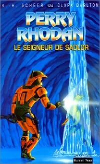 Livrenpoche : Le seigneur de Sadlor - Karl Herbert Scheer, Clark Darlton - Livre
