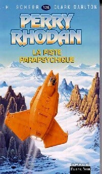La piste parapsychique - Karl Herbert Scheer, Clark Darlton - Livre