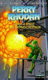 Livrenpoche : Sur la piste des hypnocristaux - Karl Herbert Scheer, Clark Darlton - Livre