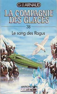 Livrenpoche : La compagnie des glaces Tome XXXVIII : Le sang des Ragus - Georges-Jean Arnaud - Livre