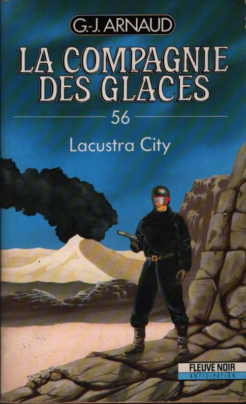 La compagnie des glaces Tome LVI : Lacustra City - Georges-Jean Arnaud - Livre