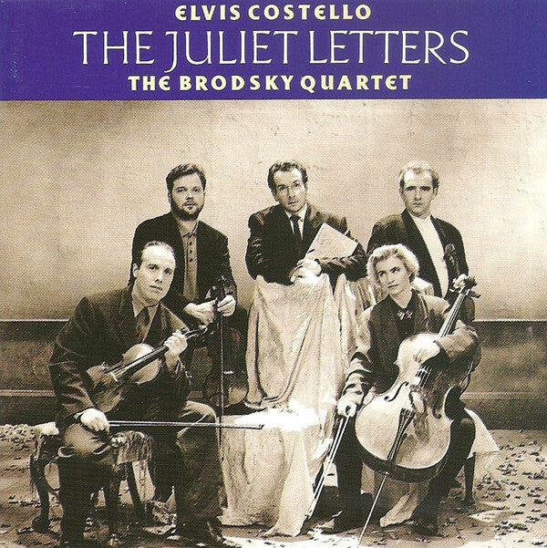 Elvis Costello And The Brodsky Quartet* - The Juliet Letters - Elvis Costello And The Brodsky Quartet - CD