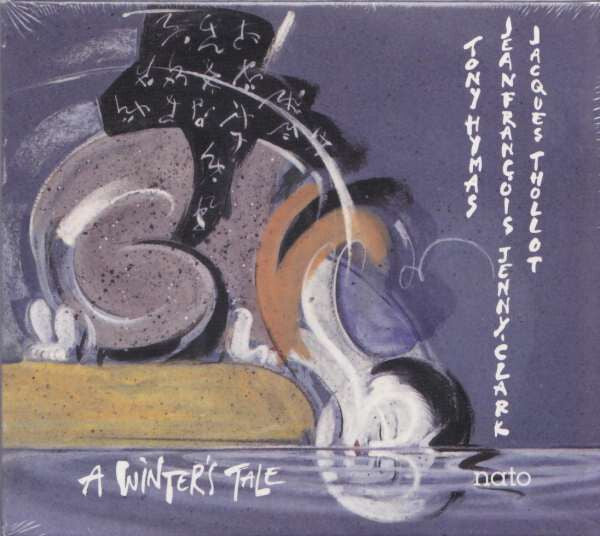 Tony Hymas / Jean-François Jenny-Clark* / Jacques Thollot - A Winter's Tale - Tony Hymas, Jean-François Jenny-Clark, Jacques Thollot - CD