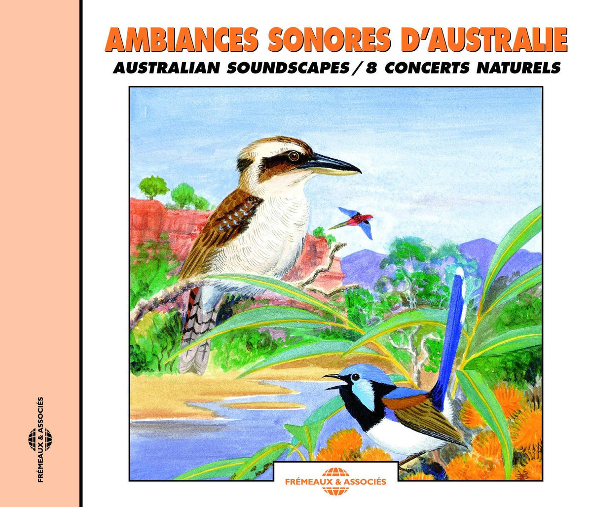 Australian Soundscapes - Ambiances Sonores d Australie - CD