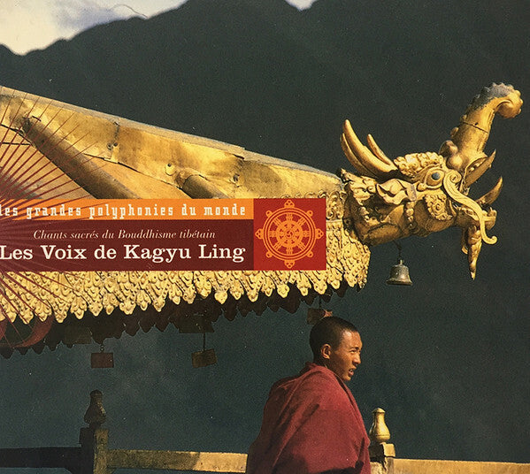Les Voix De Kagyu Ling - Chants Sacrés Du Bouddhisme Tibétain - Les Voix De Kagyu Ling - CD