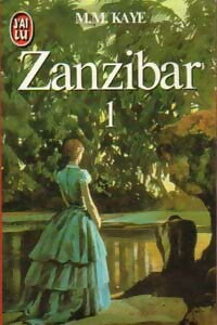 Livrenpoche : Zanzibar Tome I - M. M. Kaye - Livre