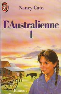 Livrenpoche : L'australienne Tome I - Nancy Cato - Livre
