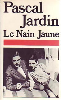 Livrenpoche : Le nain jaune - Pascal Jardin - Livre