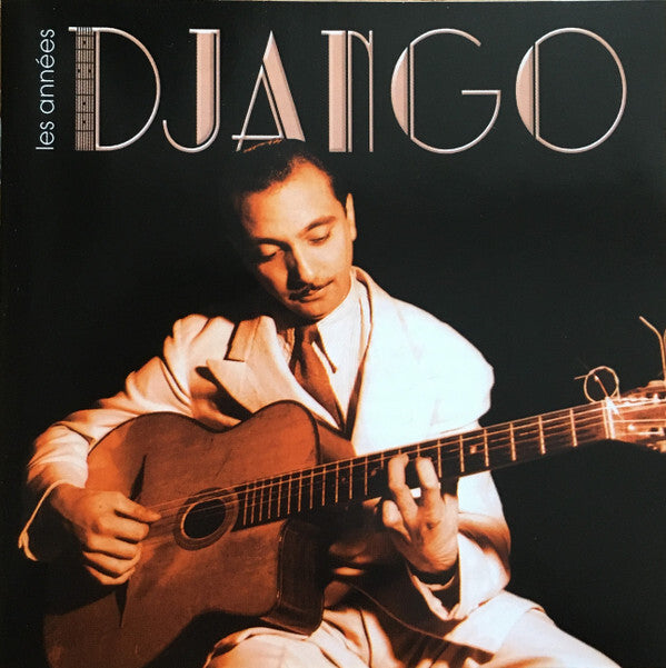Django Reinhardt - Les Années Django - Django Reinhardt - CD