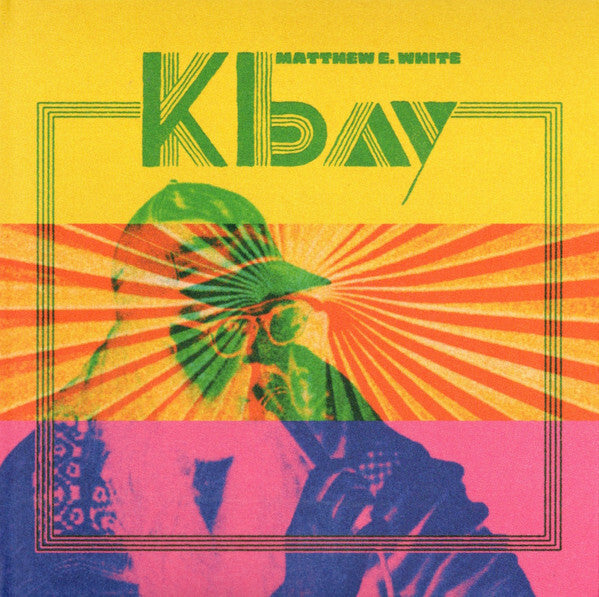 Matthew E. White - K Bay - Matthew E. White - CD