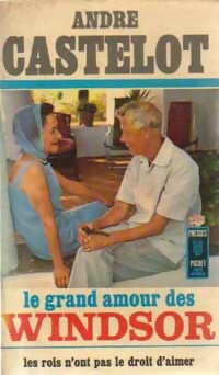 Livrenpoche : Le grand amour des Windsor - André Castelot - Livre