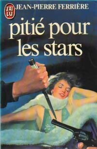 Livrenpoche : Pitié pour les stars - Jean-Pierre Ferrière - Livre