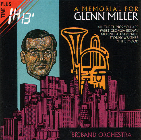 Bigband Orchestra* - A Memorial For Glenn Miller - Bigband Orchestra - CD