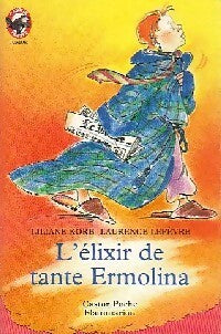 Livrenpoche : L'élixir de tante Ermolina - Liliane Korb, Laurence Lefèvre - Livre