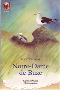 Livrenpoche : Notre-Dame de Buze - Lucette Graas-Hoisnard - Livre