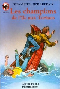 Livrenpoche : Les champions de l'île aux Tortues - Gery Greer, Bob Ruddick - Livre