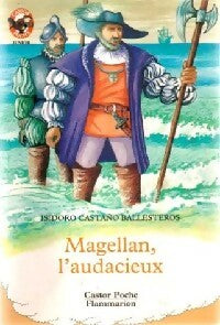 Livrenpoche : Magellan, l'audacieux - Ballesteros Isidoro Castano - Livre