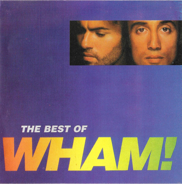 Wham! - The Best Of Wham! (If You Were There...) - Wham! - CD