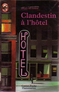 Livrenpoche : Clandestin à l'hôtel - Dean Hughes - Livre