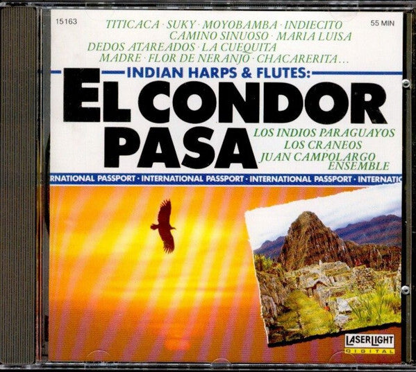 Collectif, Juan Campolargo, Los Indios Paraguayos*, Los Craneos - El Condor Pasa: Indian Harps And Flutes - Collectif, Juan Campolargo, Los Indios Paraguayos, Los Craneos - CD