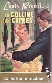 Livrenpoche : La colline aux cyprès - Louis Bromfield - Livre