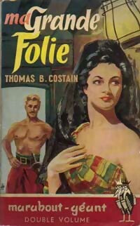 Livrenpoche : Ma grande folie - Thomas B. Costain - Livre