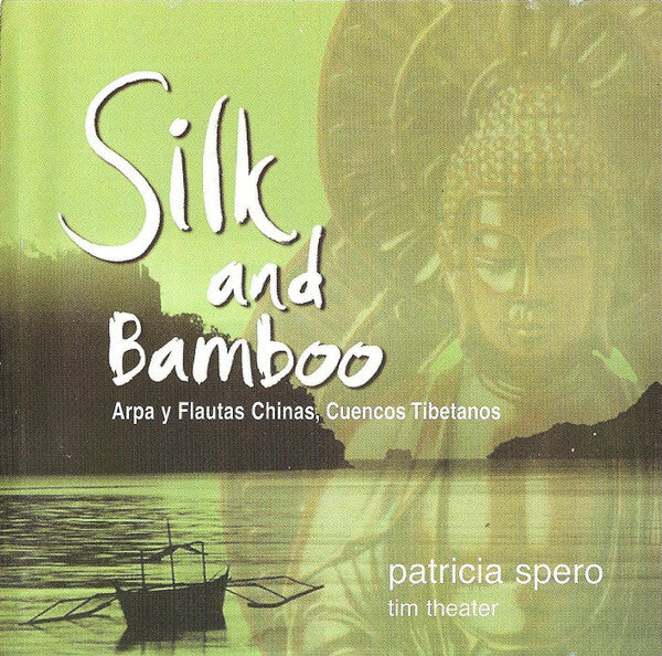 Patricia Spero - Silk And Bamboo - Patricia Spero - CD