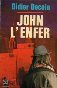 Livrenpoche : John l'enfer - Didier Decoin - Livre