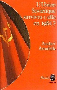 L'Union Soviétique survivra-t-elle en 1984 ? - Andreï Amairik -  Pluriel - Livre
