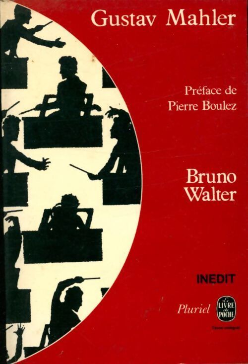 Gustav Mahler - Bruno Walter - Livre