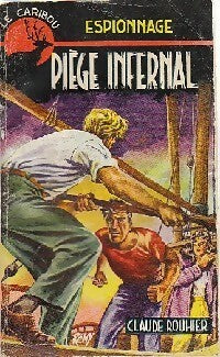 Livrenpoche : Piège infernal - Claude Rouhier - Livre