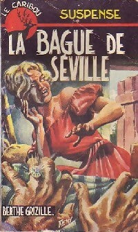 Livrenpoche : La bague de Séville - Claude Rouhier - Livre
