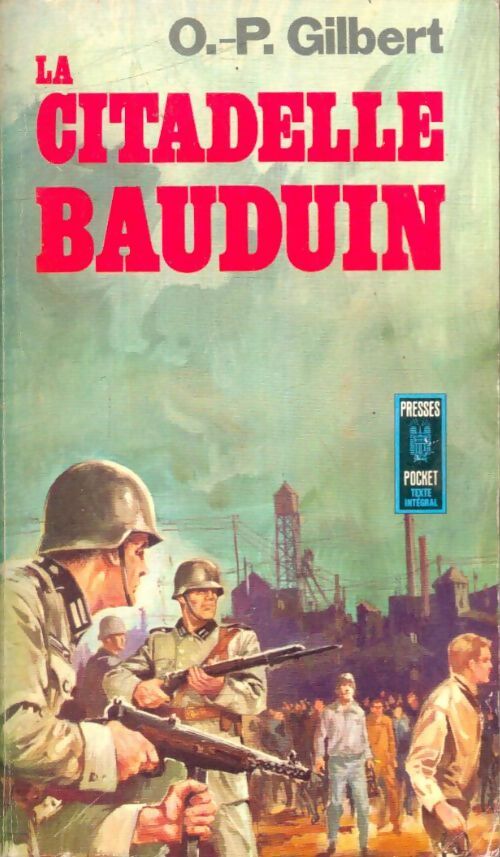 Livrenpoche : La citadelle Bauduin - Oscar-Paul Gilbert - Livre