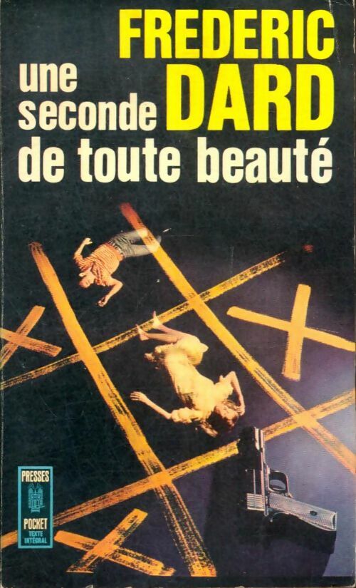 Livrenpoche : Une seconde de toute beauté - Frédéric Dard - Livre