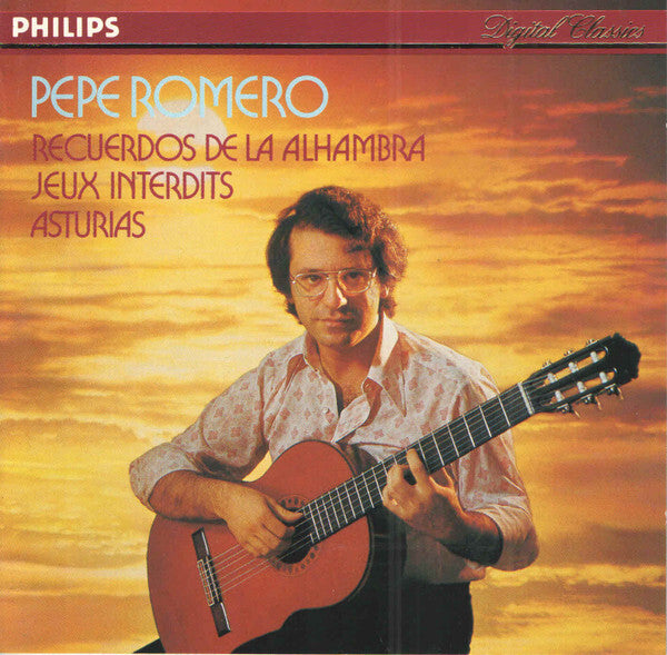 Pepe Romero - Recuerdos De La Alhambra ? Jeux Interdits ? Asturias - Pepe Romero - CD