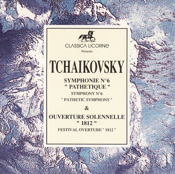 Tchaikovsky* - Symphonie N°6 «Pathétique» - Ouverture Solennelle  «1812» - Tchaikovsky - CD