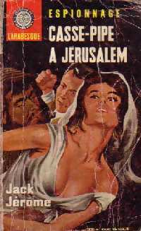 Livrenpoche : Casse-pipe à Jérusalem - Jack Jérôme - Livre