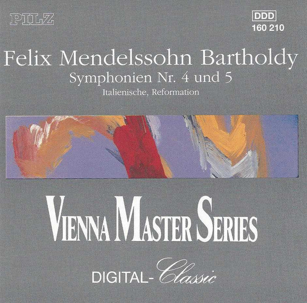 Felix Mendelssohn Bartholdy* - Symphonien Nr. 4 Und 5 - Felix Mendelssohn Bartholdy - CD