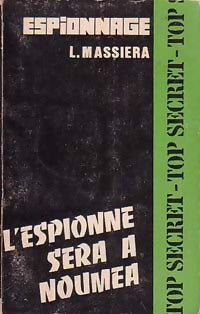 Livrenpoche : L'espionne sera à Nouméa - Leopold Massiéra - Livre
