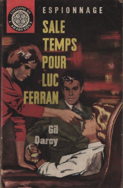 Sale temps pour Luc Ferran - Gil Darcy - Livre
