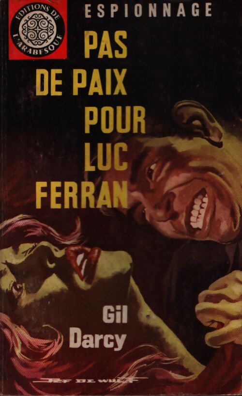 Pas de paix pour Luc Ferran - Gil Darcy - Livre