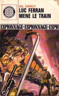 Livrenpoche : Luc Ferran mène le train - Gil Darcy - Livre