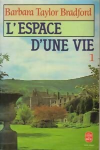 Livrenpoche : L'espace d'une vie Tome I - Barbara Taylor Bradford - Livre