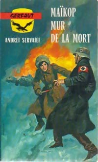 Livrenpoche : Maïkop, mur de la mort - Andréï Servaïef - Livre
