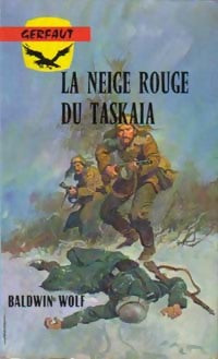 Livrenpoche : La neige rouge du Taskaïa - Baldwin Wolf - Livre