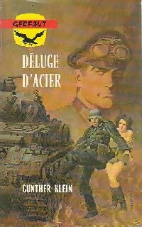 Livrenpoche : Déluge d'acier - Gunther Klein - Livre