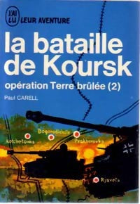 Livrenpoche : Opération Terre brûlée Tome II : La bataille de Koursk - Paul Carell - Livre