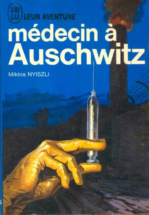 Livrenpoche : Médecin à Auschwitz - Mikios Nyiszli - Livre