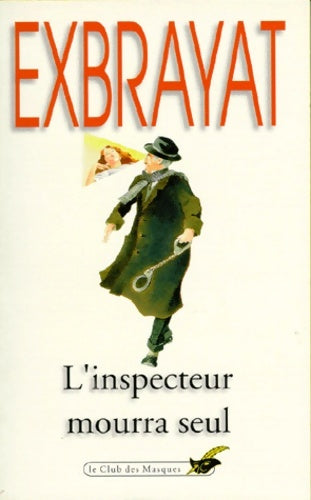 Livrenpoche : L'inspecteur mourra seul - Charles Exbrayat - Livre